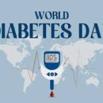 विश्व मधुमेह दिवस -14 नवम्बर, 2025